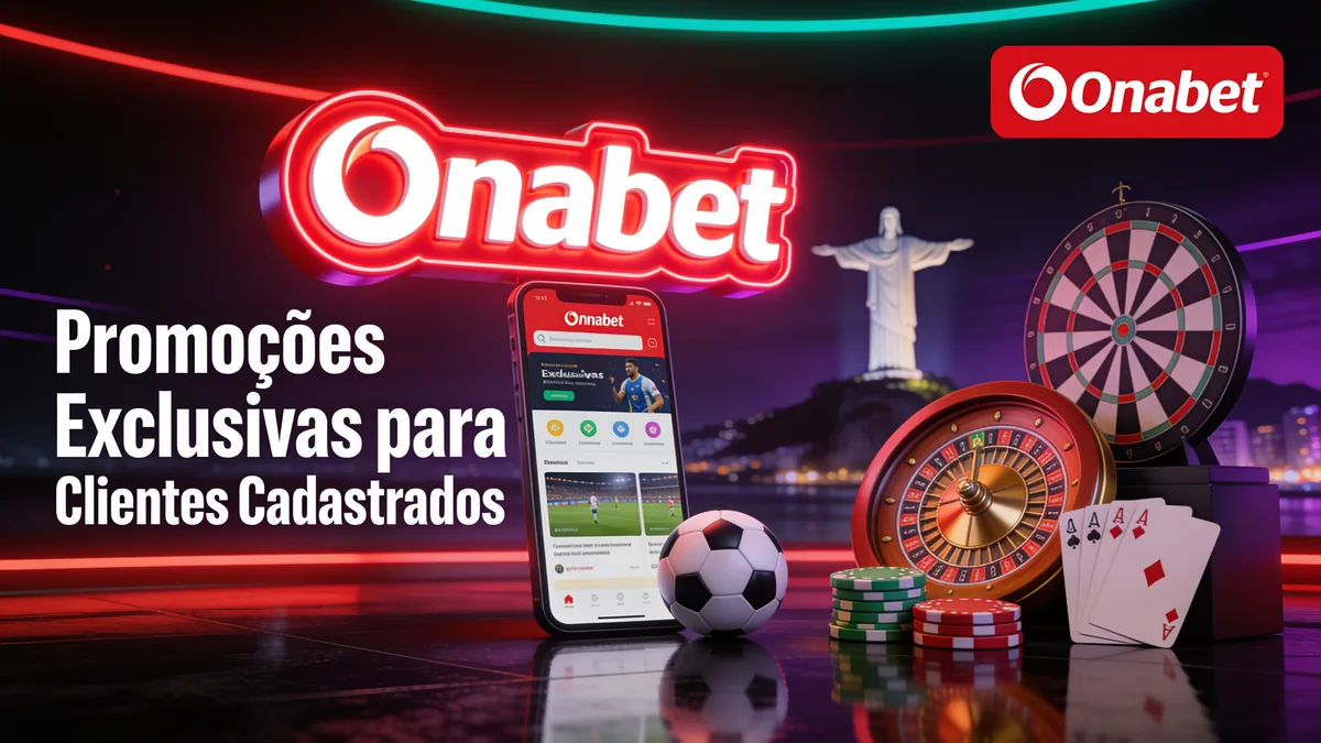 onabet in Brazil — Promoções Exclusivas para Clientes Cadastrados
